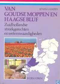 Van goudse moppen en haagse bluf