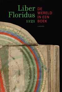 Liber Floridus 1121. De wereld in een boek
