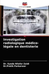 Investigation radiologique medico-legale en dentisterie
