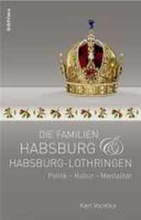 Die Familien Habsburg und Habsburg-Lothringen