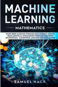 Machine Learning Mathematics