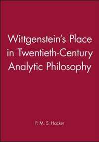 Wittgenstein's Place In Twentieth-Century Analytic Philosophy