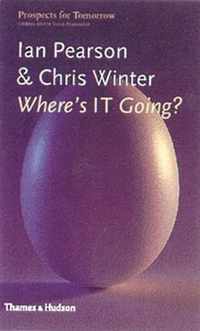 Where's IT Going?
