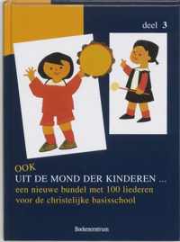 Kinderliedjes Ook uit de mond der kinderen 3