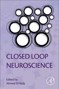 Closed Loop Neuroscience