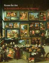 Art Rooms In 17Th-Century Antwerp
