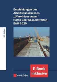 Empfehlungen des Arbeitsausschusses  Ufereinfasungen  Hafen und Wasserstra en EAU 2020  12e - (inkl. E-Book als PDF)