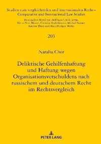 Deliktische Gehilfenhaftung Und Haftung Wegen Organisationsverschuldens Nach Russischem Und Deutschem Recht Im Rechtsvergleich