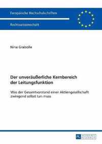 Der unveräußerliche Kernbereich der Leitungsfunktion