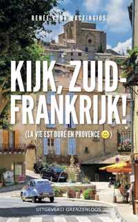 Kijk, Zuid-Frankrijk! - Renee Vonk-Hagtingius - Paperback (9789461850782)