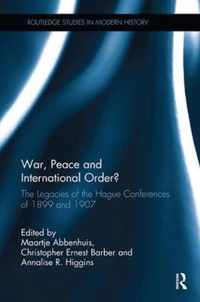 War, Peace and International Order?