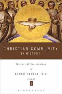Christian Community In History Volume 1