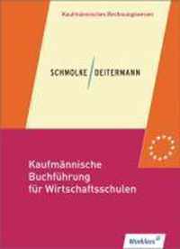 Kaufmännische Buchführung für Wirtschaftsschulen. Schülerbuch