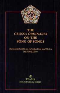 The Glossa Ordinaria on the Song of Songs