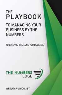 The Playbook To Managing Your Business By The Numbers