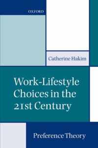 Work-Lifestyle Choices In The 21St Century