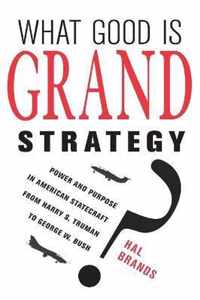 What Good Is Grand Strategy?