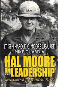 Hal Moore on Leadership