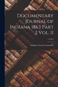 Documentary Journal of Indiana 1863 Part 2 Vol. II; v.2 pt.2