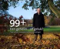 99+ Een geheim... of geluk? - Hans van Hateren, Irene Seignette, Nano Kleefstra - Hardcover (9789082491401)