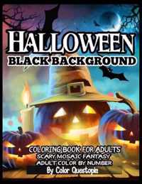 Halloween BLACK BACKGROUND Adult Color By Number Coloring Book for Adults - Scary Mosaic Fantasy