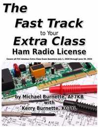 The Fast Track to Your Extra Class Ham Radio License