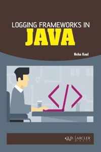 Logging Frameworks in Java