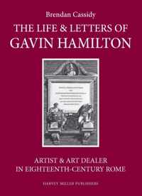 The Life & Letters of Gavin Hamilton (1723-1798)