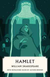 Hamlet (Canon Classics Worldview Edition)