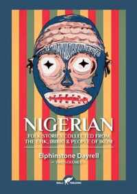 Nigerian Folk Stories Collected From The Efik, Ibibio & People of Ikom