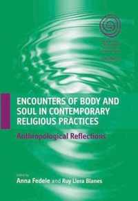 Encounters of Body and Soul in Contemporary Religious Practices