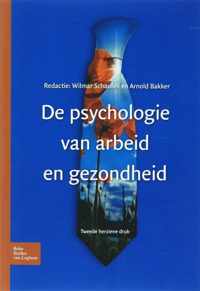 De psychologie van arbeid en gezondheid