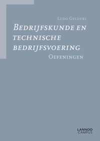 Bedrijfskunde en technische bedrijfsvoering - Oefeningen