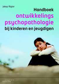 Handboek ontwikkelingspsychopathologie bij kinderen en jeugdigen