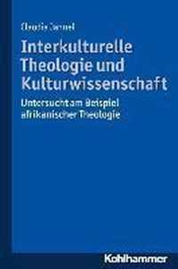 Interkulturelle Theologie Und Kulturwissenschaft