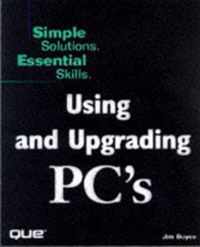 Using and Upgrading PCs