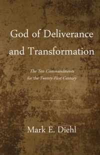 God of Deliverance and Transformation