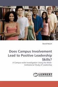 Does Campus Involvement Lead to Positive Leadership Skills?