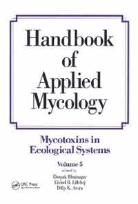 Handbook of Applied Mycology: Volume 5