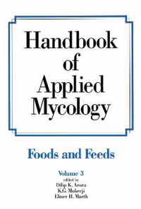 Handbook of Applied Mycology: Volume 3