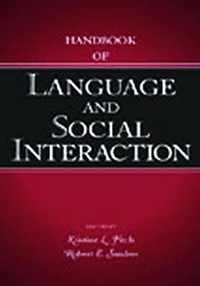 Handbook of Language and Social Interaction