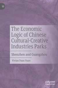 The Economic Logic of Chinese Cultural-Creative Industries Parks