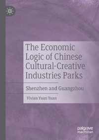 The Economic Logic of Chinese Cultural Creative Industries Parks