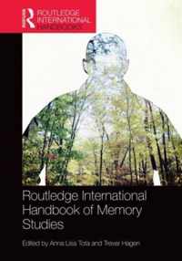 Routledge International Handbook of Memory Studies