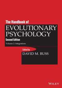 The Handbook of Evolutionary Psychology, Volume 2: Integrations