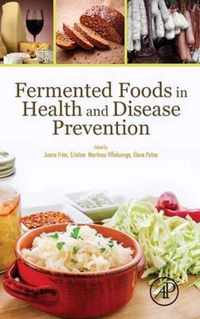 Fermented Foods in Health and Disease Prevention