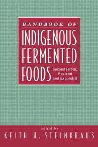 Handbook of Indigenous Fermented Foods, Revised and Expanded