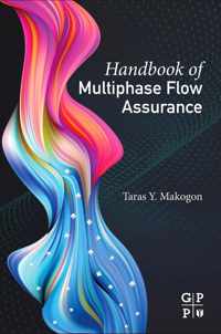 Handbook of Multiphase Flow Assurance