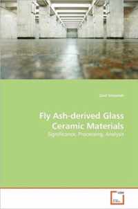 Fly Ash-derived Glass Ceramic Materials