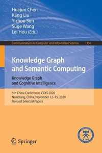Knowledge Graph and Semantic Computing Knowledge Graph and Cognitive Intelligen